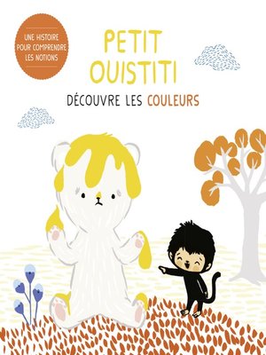 cover image of Petit Ouistiti découvre les couleurs